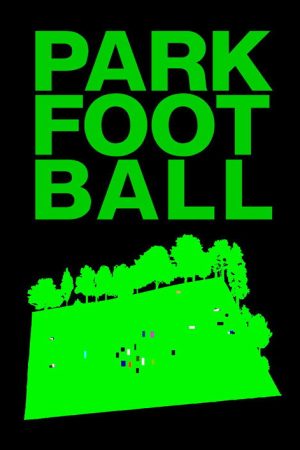 Park Football (2005) poster