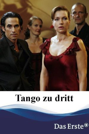 Tango zu dritt (2007) poster