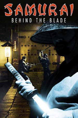 Samurai: Behind the Blade (2008) poster