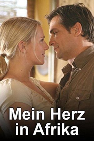 Mein Herz in Afrika (2007) poster