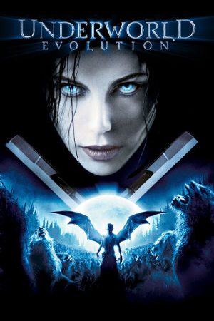 Underworld: Evolution (2006) poster
