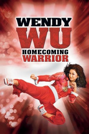Wendy Wu: Homecoming Warrior (2006) poster