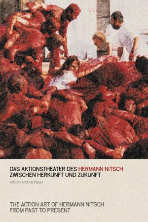 The Action Art of Hermann Nitsch from Past to Present (2006) poster