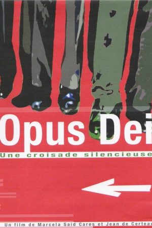 Opus Dei – Una cruzada silenciosa (2006) poster