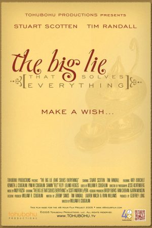 The Big Lie (That Solves Everything) (2005) poster