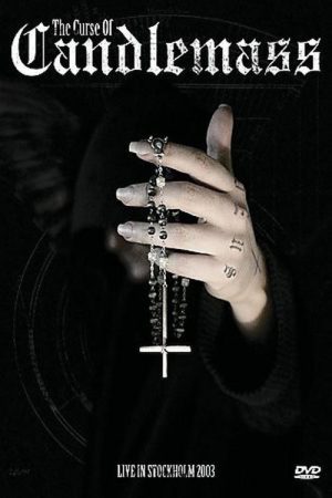 The Curse Of Candlemass – Live in Stockholm 2003 (2005) poster