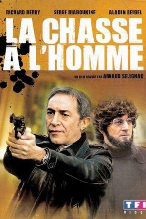 La Chasse à l’homme (2006) poster