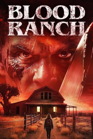 Blood Ranch (2006) poster