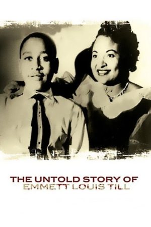 The Untold Story of Emmett Louis Till (2005) poster
