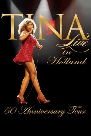 Tina!: 50th Anniversary Tour – Live in Holland (2009) poster
