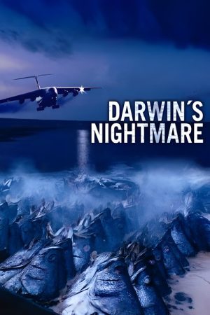 Darwin’s Nightmare (2005) poster