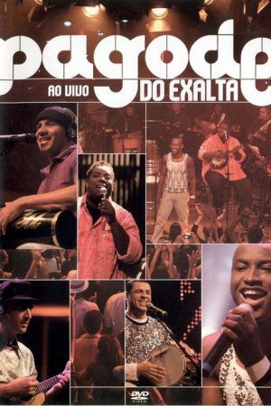 Pagode do Exalta: Ao Vivo (2007) poster