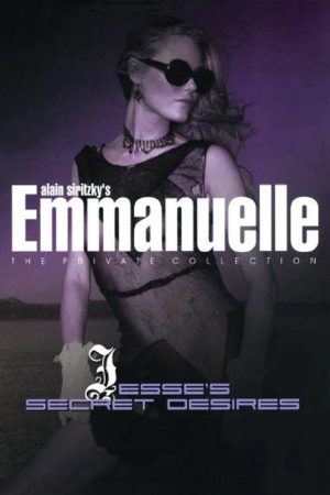 Emmanuelle – The Private Collection: Jesse’s Secret Desires (2006) poster