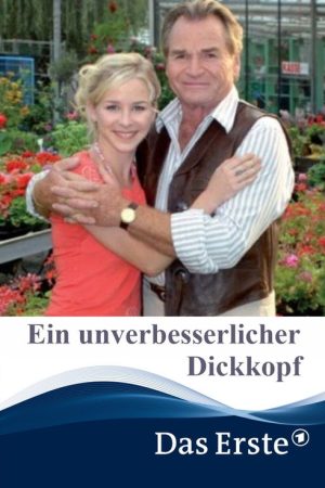 Ein unverbesserlicher Dickkopf (2007) poster