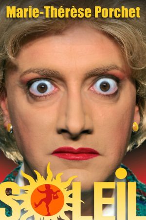 Marie-Thérèse Porchet – SOLEIL ! (2007) poster