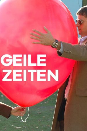 Geile Zeiten (2006) poster