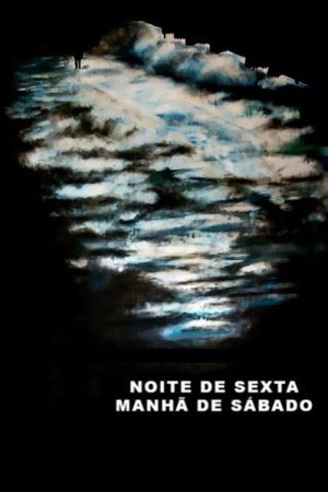 Friday Night, Saturday Morning (2006) poster