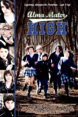 Alma Mater high (2007) poster
