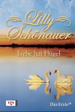 Lilly Schönauer – Liebe hat Flügel (2006) poster