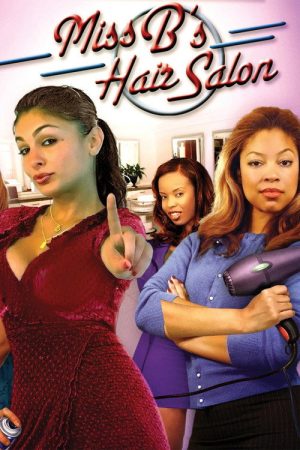 Miss B’s Hair Salon (2007) poster