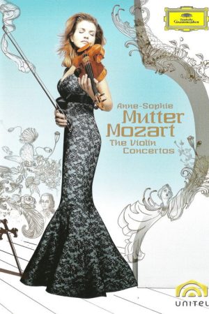 Anne-Sophie Mutter: The Mozart Violin Concertos (2007) poster
