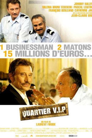 Quartier V.I.P. (2005) poster