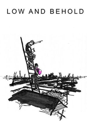 Low and Behold (2007) poster