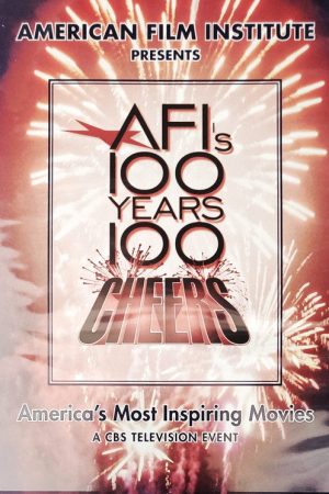 AFI’s 100 Years… 100 Cheers: America’s Most Inspiring Movies (2006) poster