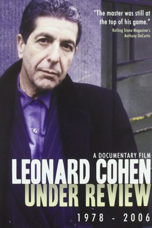 Leonard Cohen: Under Review: 1978-2006 (2006) poster