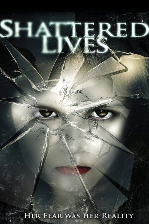 Shattered Lives (2009) poster