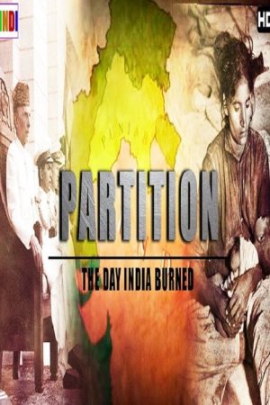 Partition: The Day India Burned (2007) poster