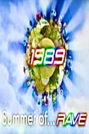 The Summer of Rave, 1989 (2006) poster