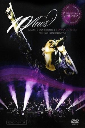 Diante do Trono – 10 Anos (2007) poster