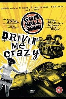 Gumball 3000: Drivin’ Me Crazy (2007) poster