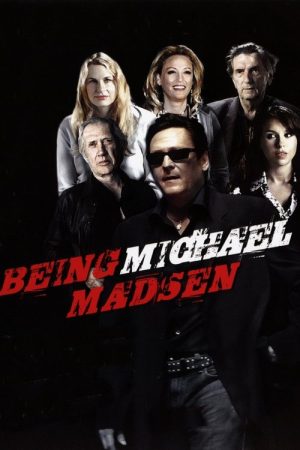 Being Michael Madsen (2007) poster