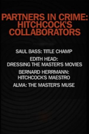 Partners in Crime: Hitchcock’s Collaborators (2008) poster
