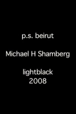 P.S. Beirut, Chapter One (2008) poster