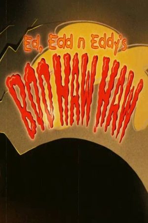 Ed, Edd n Eddy’s Boo Haw Haw (2005) poster