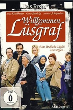 Willkommen in Lüsgraf (2006) poster