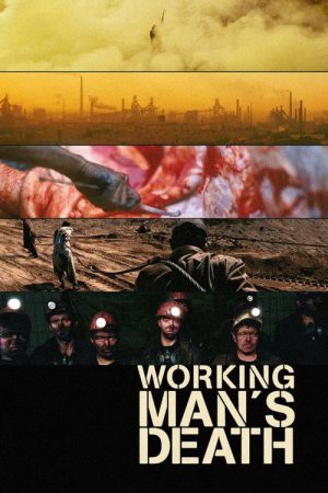 Workingman’s Death (2005) poster