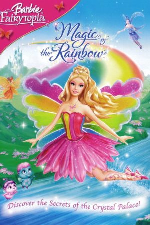 Barbie Fairytopia: Magic of the Rainbow (2007) poster