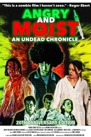 Angry and Moist: An Undead Chronicle (2004) poster