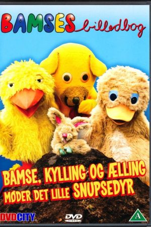Bamses Billedbog – Bamse, Kylling og Ælling møder det lille snupsedyr (2006) poster