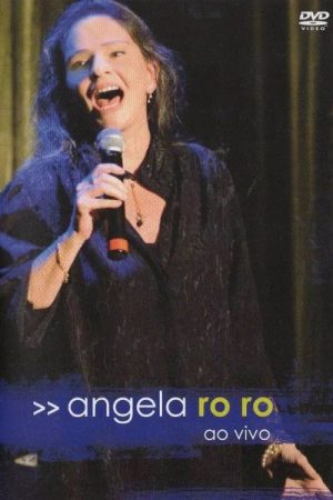 Angela Ro Ro – Ao Vivo (2006) poster