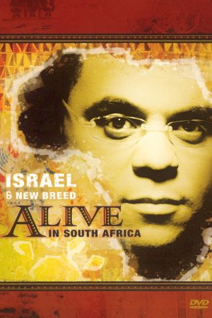 Israel & New Breed: Alive in South Africa (2006) poster