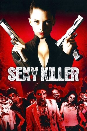 Sexy Killer: You’ll Die for Her (2008) poster