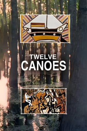 Twelve Canoes (2009) poster