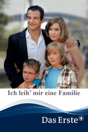 Ich leih’ mir eine Familie (2007) poster