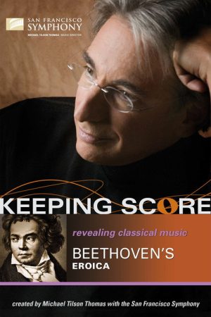 Keeping Score: Beethoven’s Eroica (2006) poster