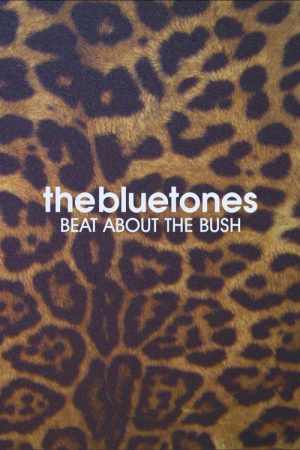 The Bluetones: Beat About The Bush (2007) poster